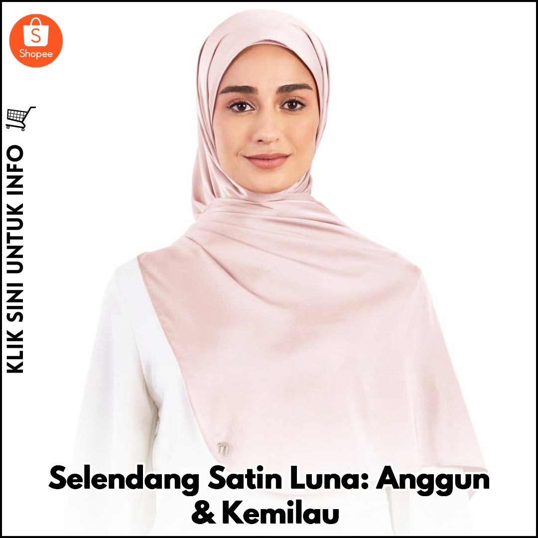 Selendang Satin Luna: Anggun & Kemilau