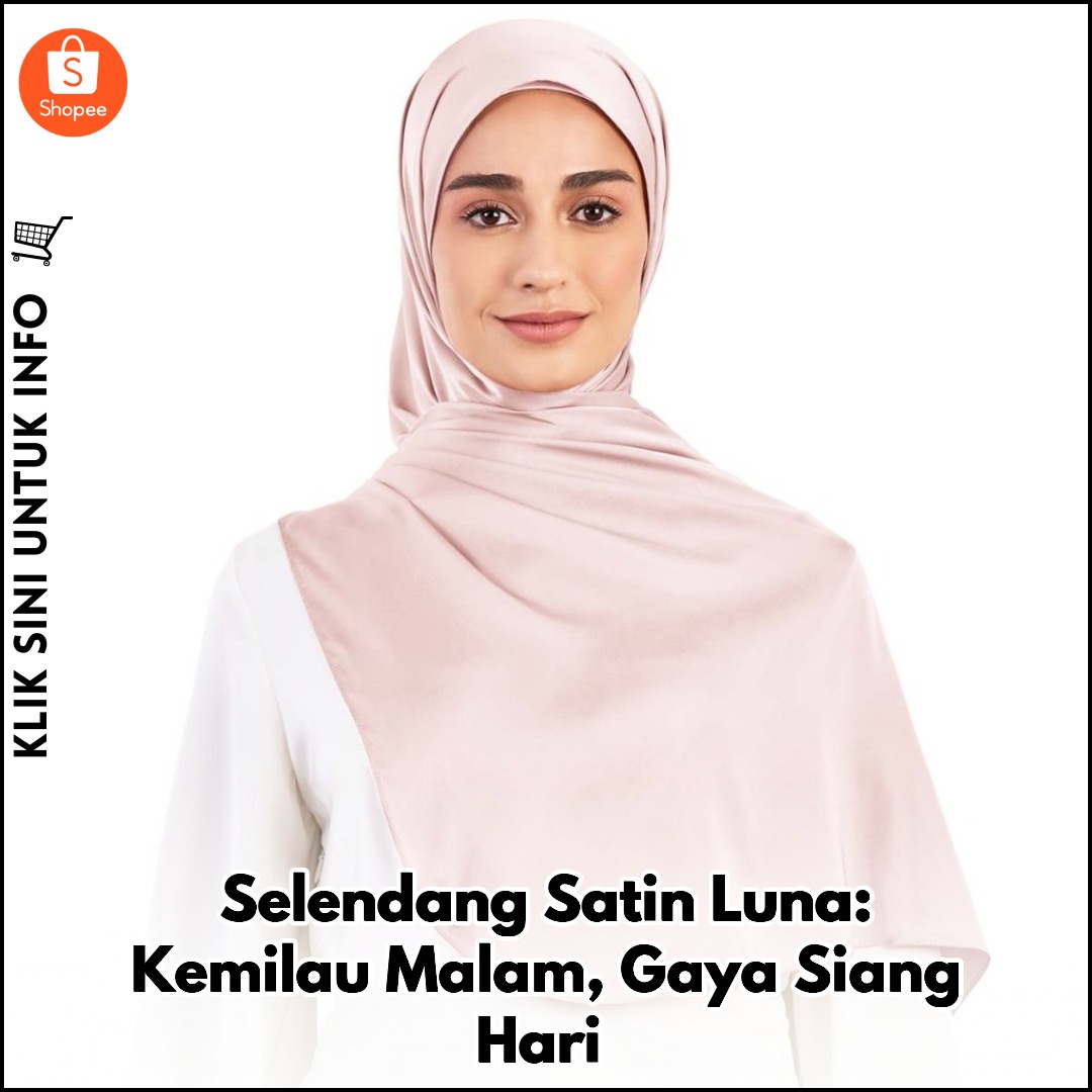 Selendang Satin Luna: Anggun & Kemilau