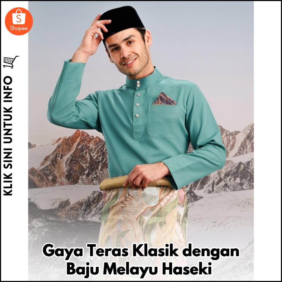Gaya Teras Klasik dengan Baju Melayu Haseki