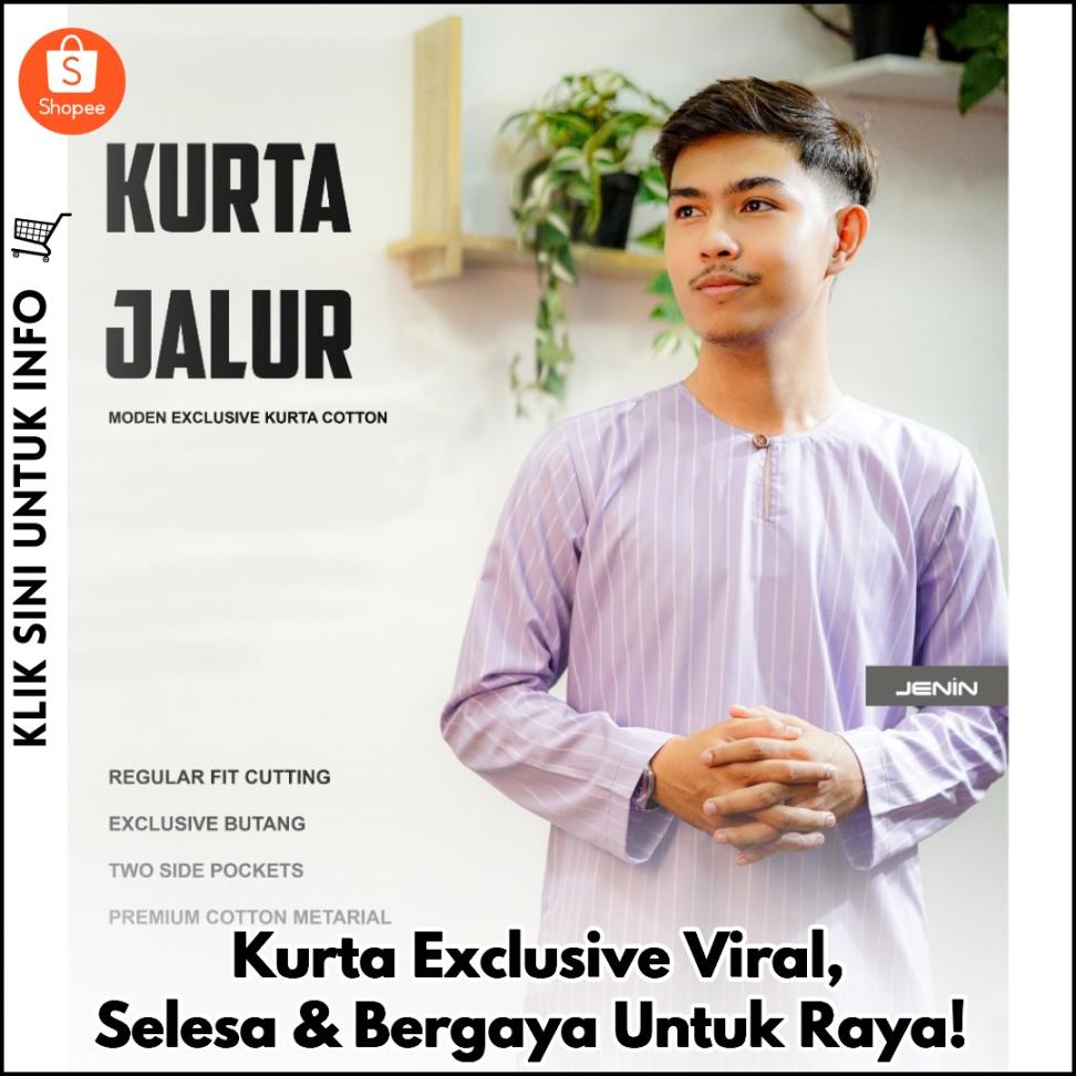 Kurta Exclusive Viral, Selesa & Bergaya Untuk Raya!
