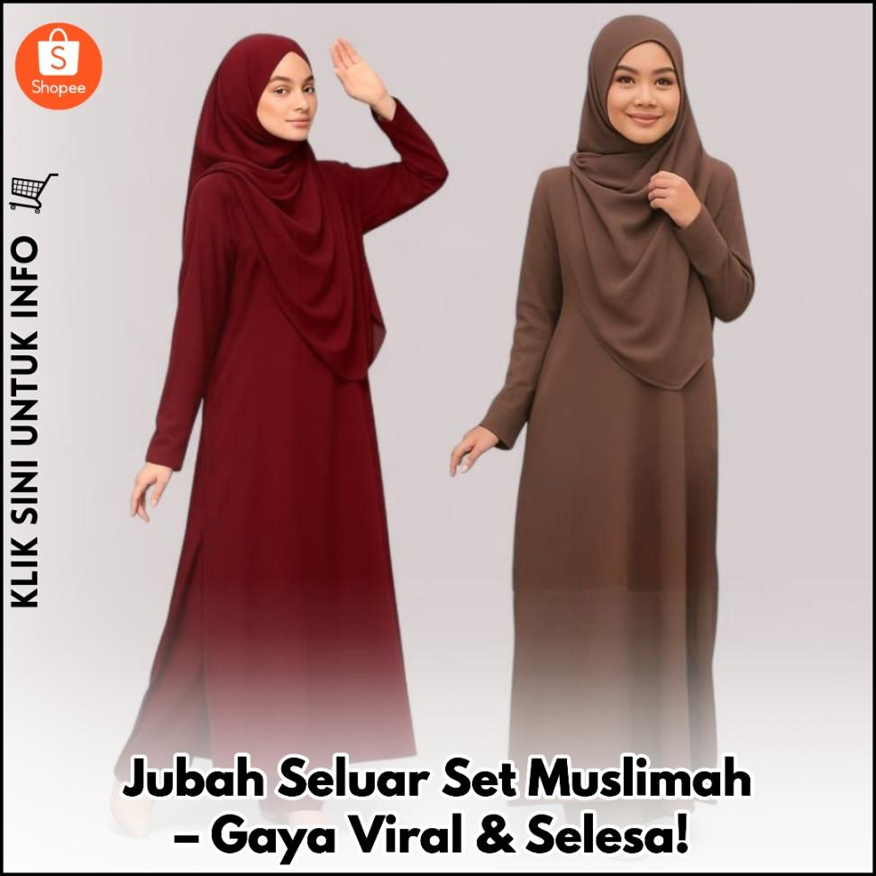 Jubah Seluar Set Muslimah – Gaya Viral & Selesa!