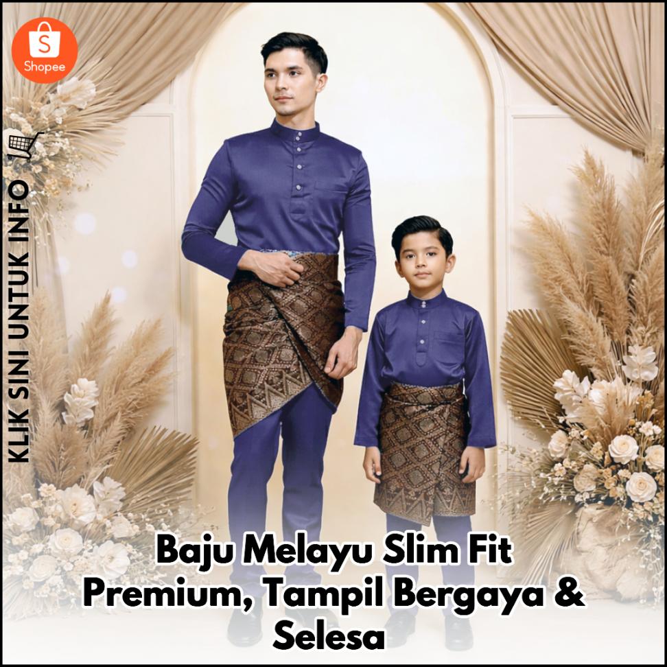 Baju Melayu Slim Fit Premium, Tampil Bergaya & Selesa
