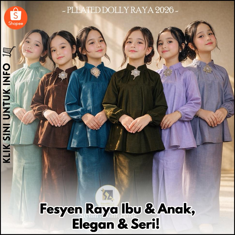 Fesyen Raya Ibu & Anak, Elegan & Seri!
