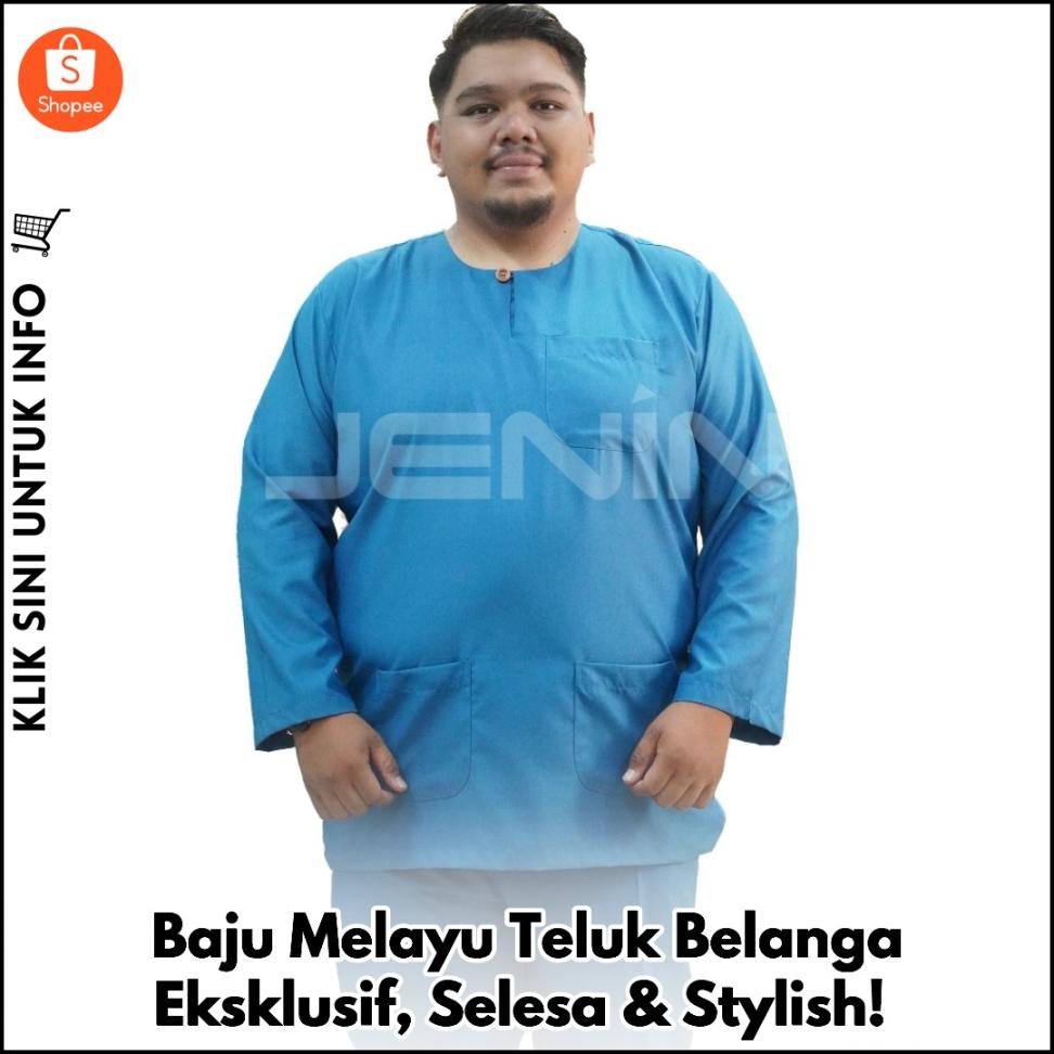 Baju Melayu Teluk Belanga Eksklusif, Selesa & Stylish!