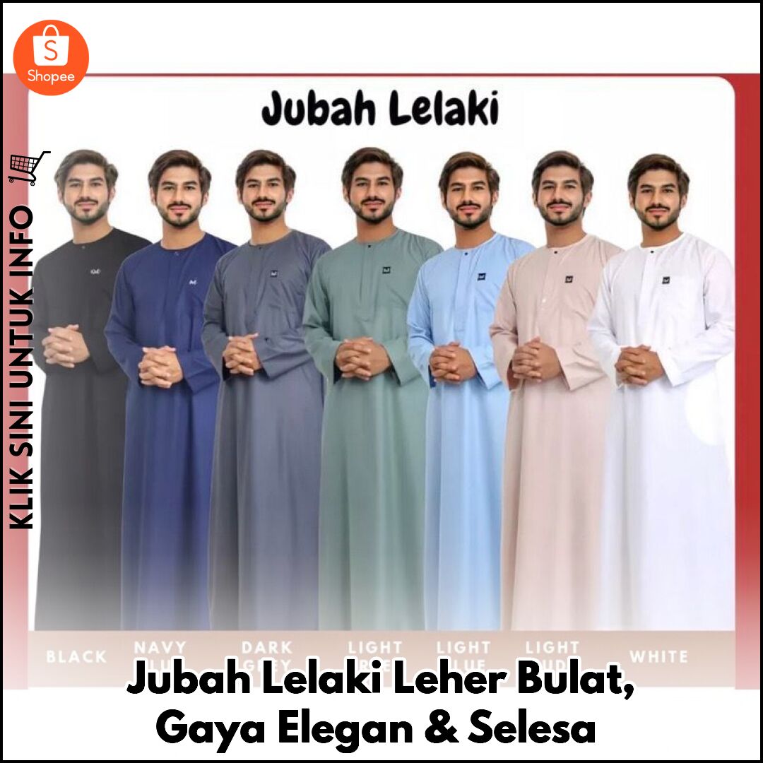 Jubah Lelaki Leher Bulat, Gaya Elegan & Selesa