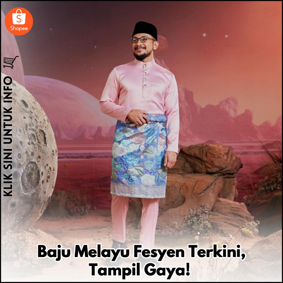 Baju Melayu Fesyen Terkini, Tampil Gaya!