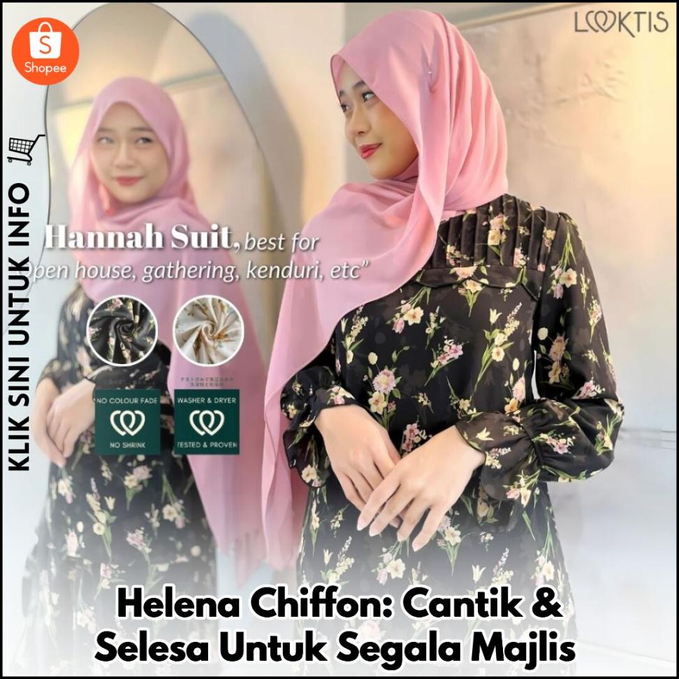 Helena Chiffon: Cantik & Selesa Untuk Segala Majlis