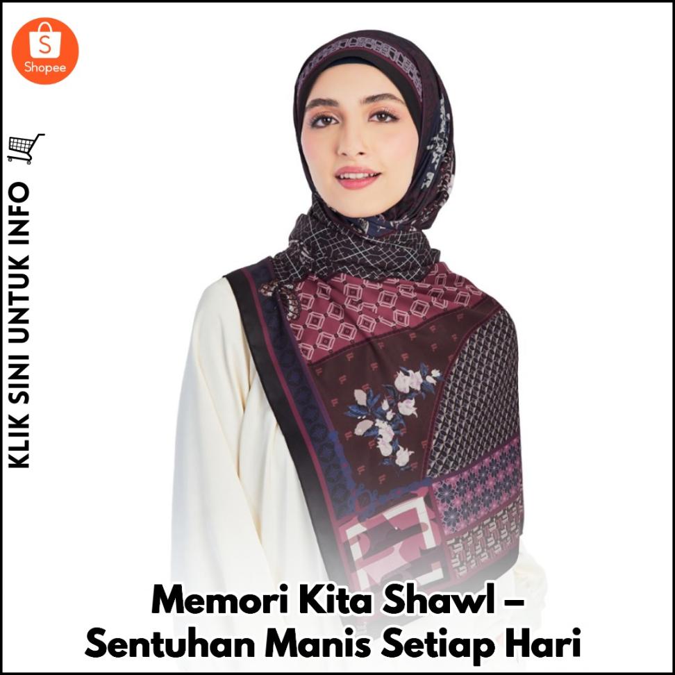 Memori Kita Shawl – Sentuhan Manis Setiap Hari