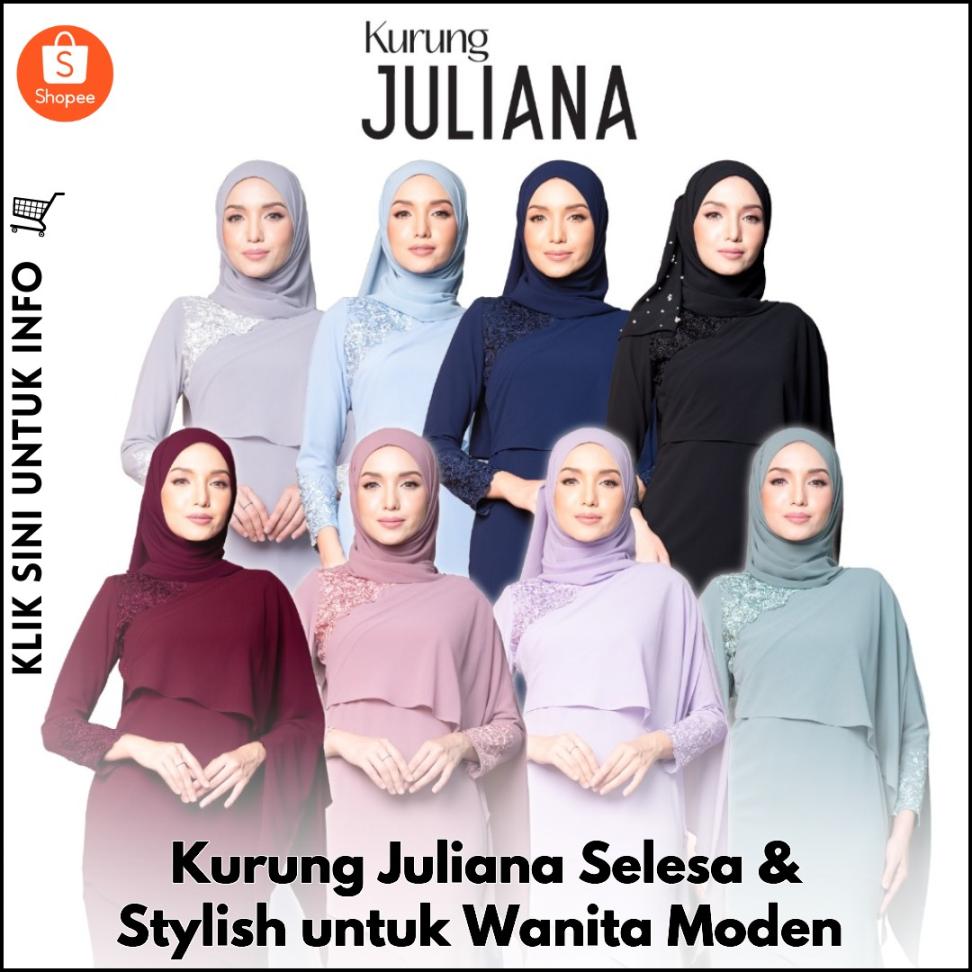 Kurung Juliana Selesa & Stylish untuk Wanita Moden