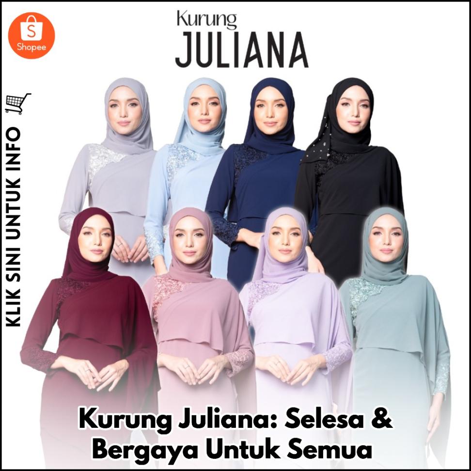 Kurung Juliana: Selesa & Bergaya Untuk Semua