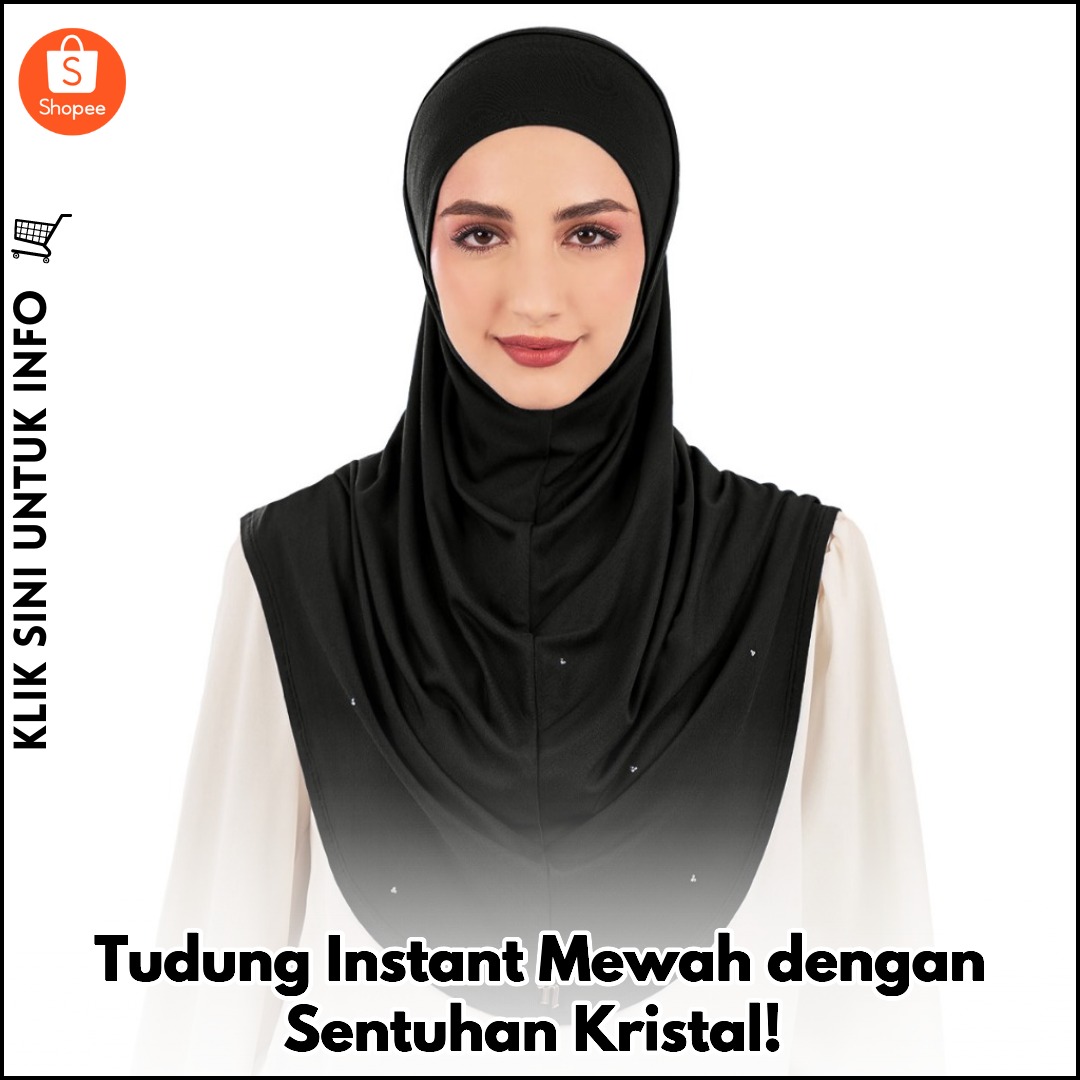 Tudung Instant Mewah dengan Sentuhan Kristal!