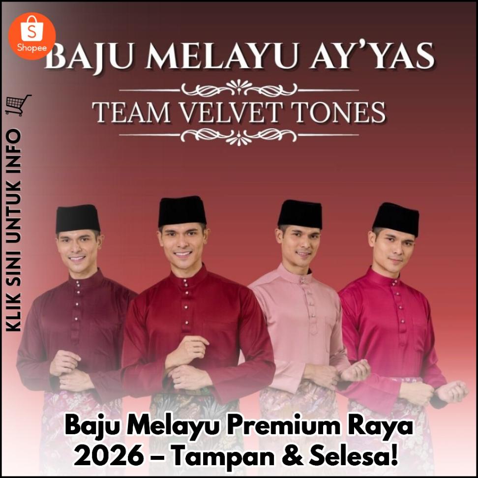 Baju Melayu Premium Raya 2026 – Tampan & Selesa!