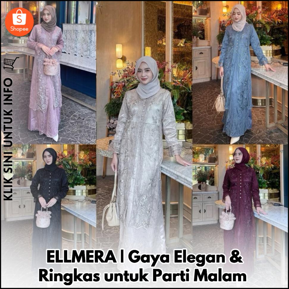 ELLMERA | Gaya Elegan & Ringkas untuk Parti Malam