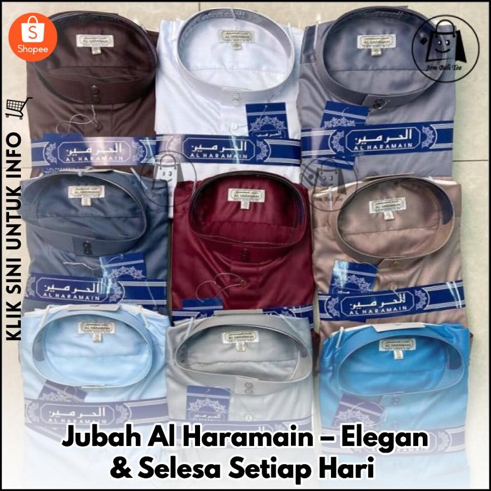 Jubah Al Haramain – Elegan & Selesa Setiap Hari