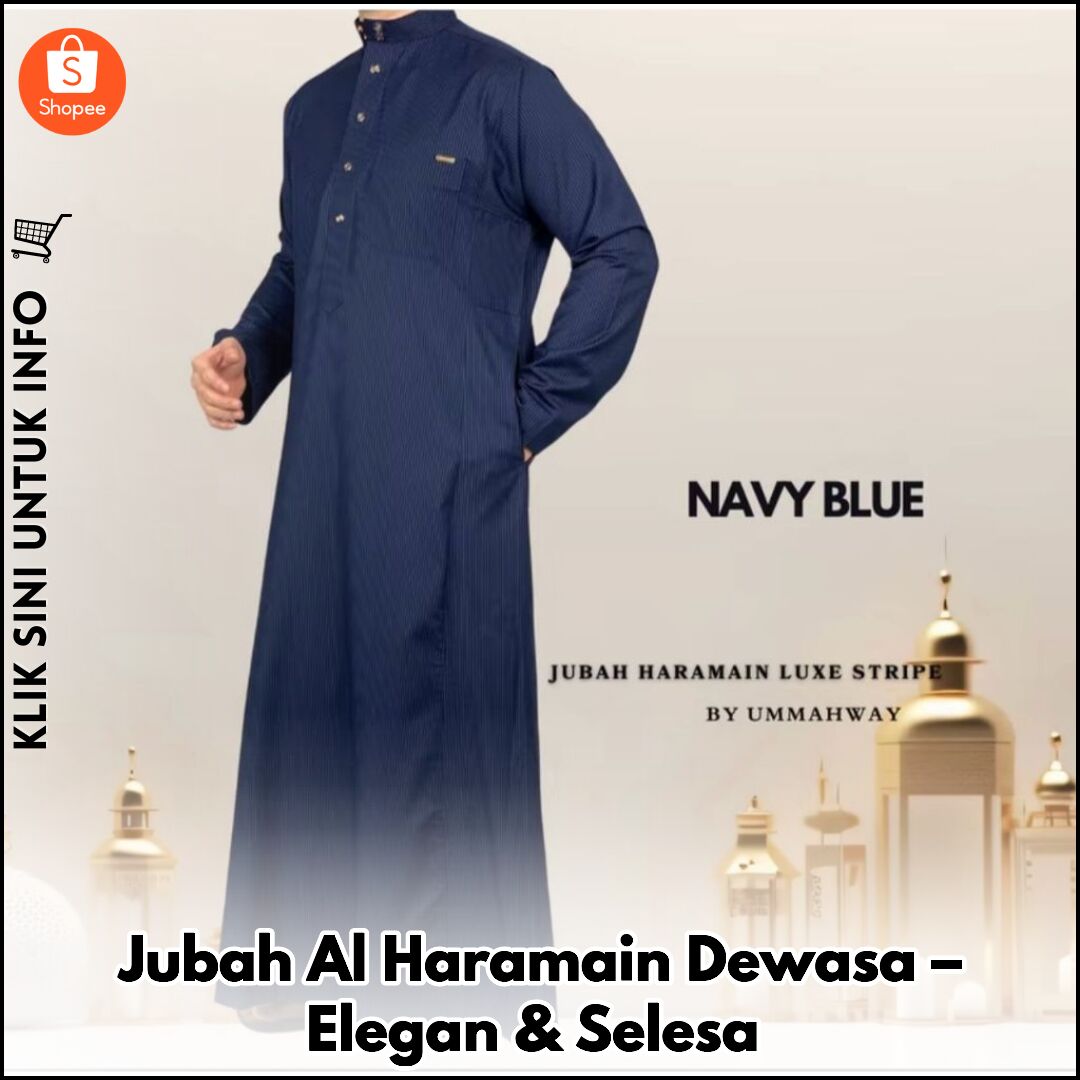Jubah Al Haramain Dewasa – Elegan & Selesa