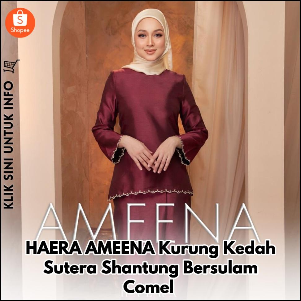 HAERA AMEENA Kurung Kedah Sutera Shantung Bersulam Comel
