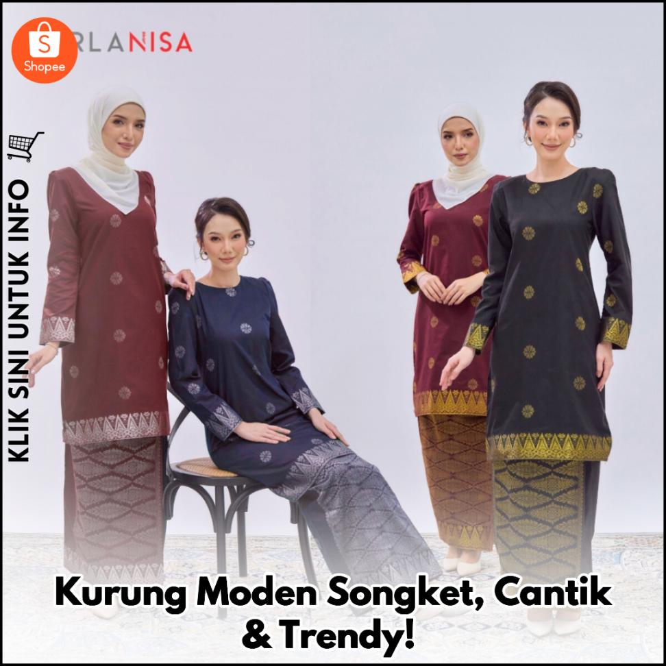 Kurung Moden Songket, Cantik & Trendy!