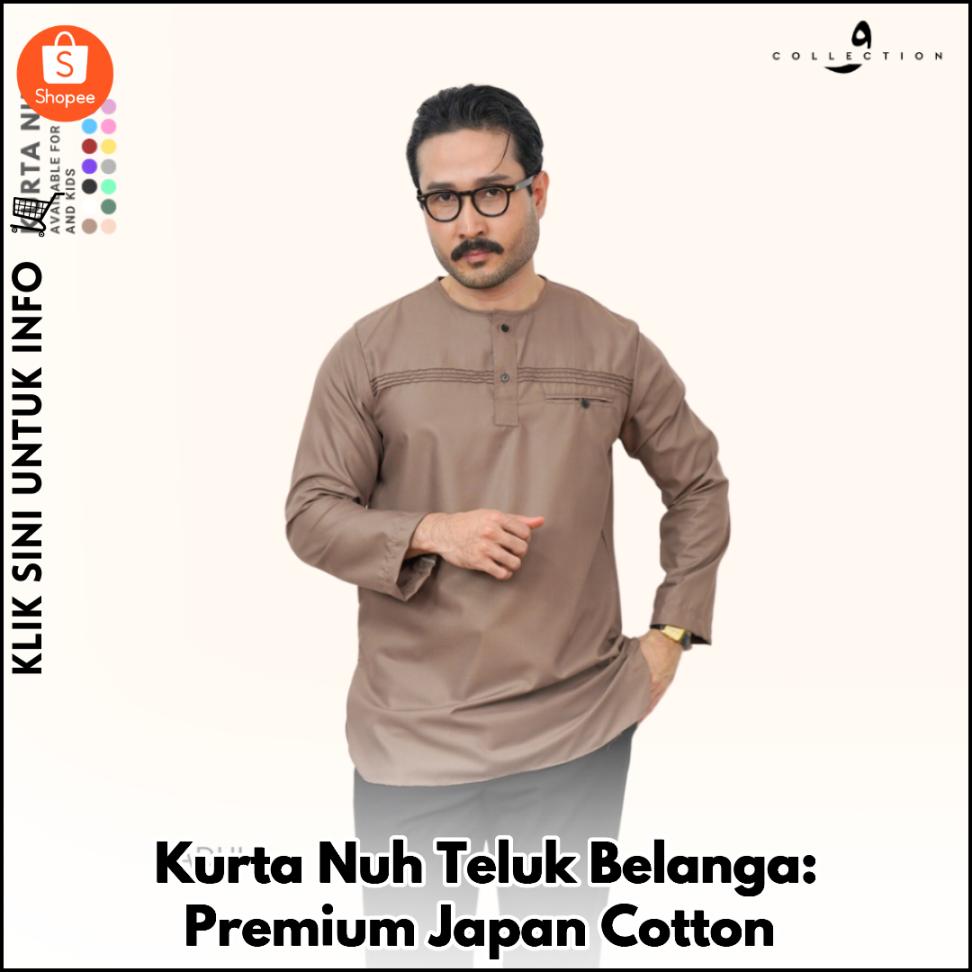 Kurta Nuh Teluk Belanga: Premium Japan Cotton