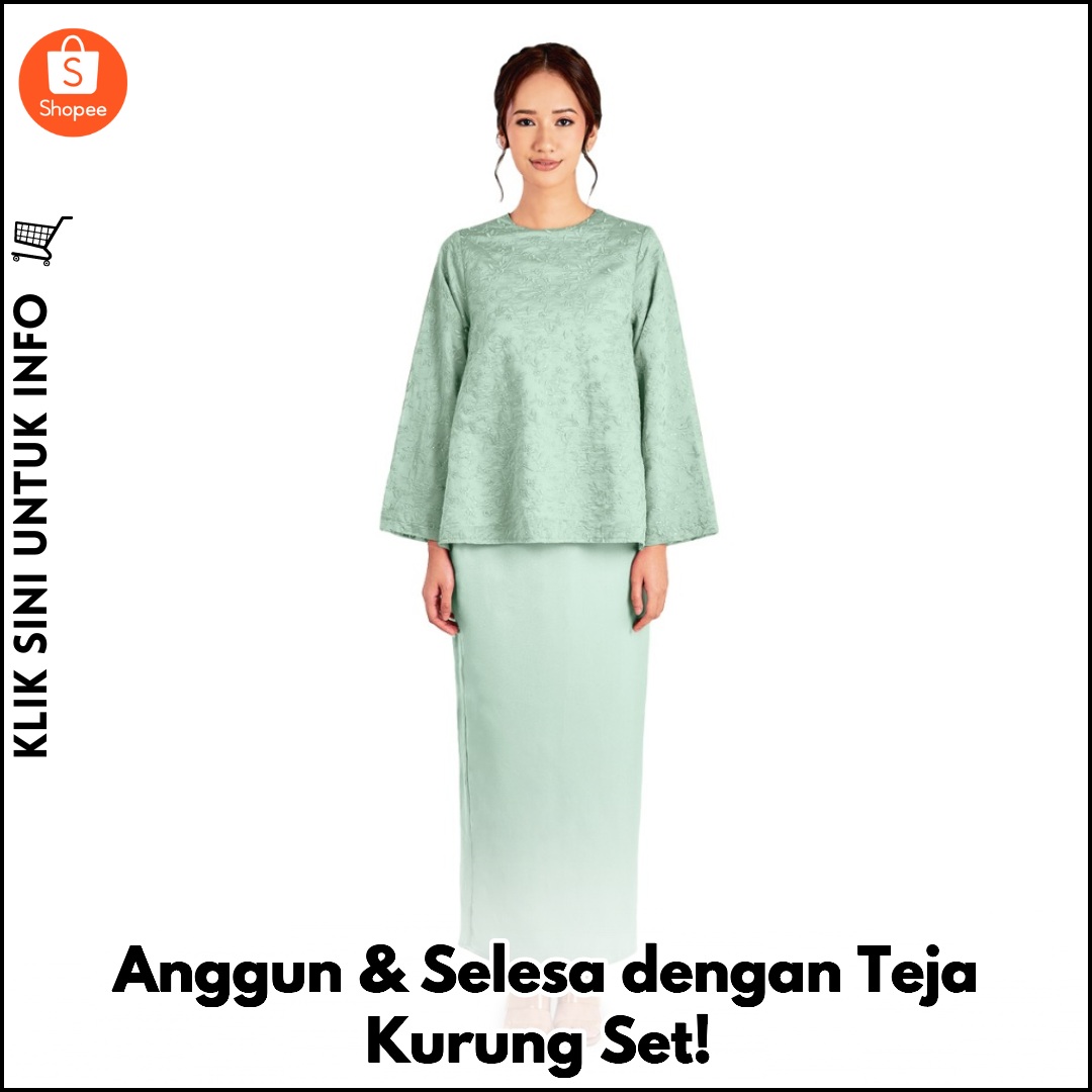 Anggun & Selesa dengan Teja Kurung Set!