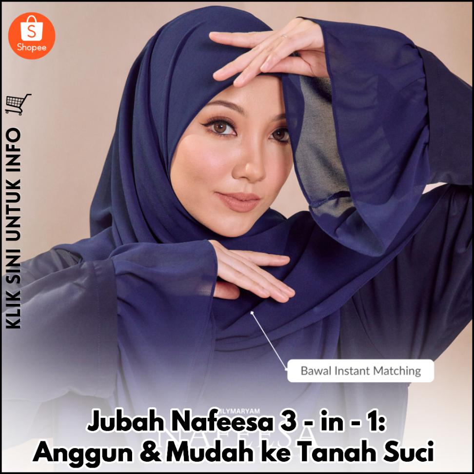 Jubah Nafeesa 3-in-1: Anggun & Mudah ke Tanah Suci