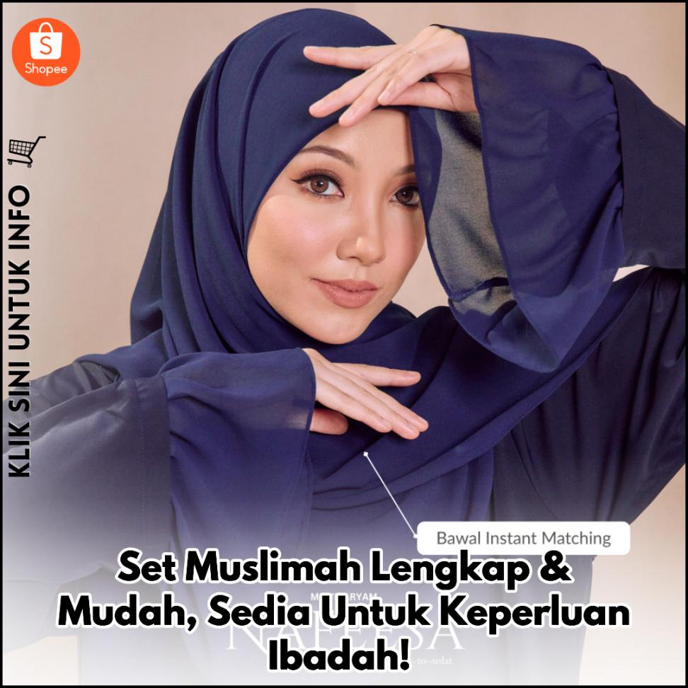 Set Muslimah Lengkap & Mudah, Sedia Untuk Keperluan Ibadah!