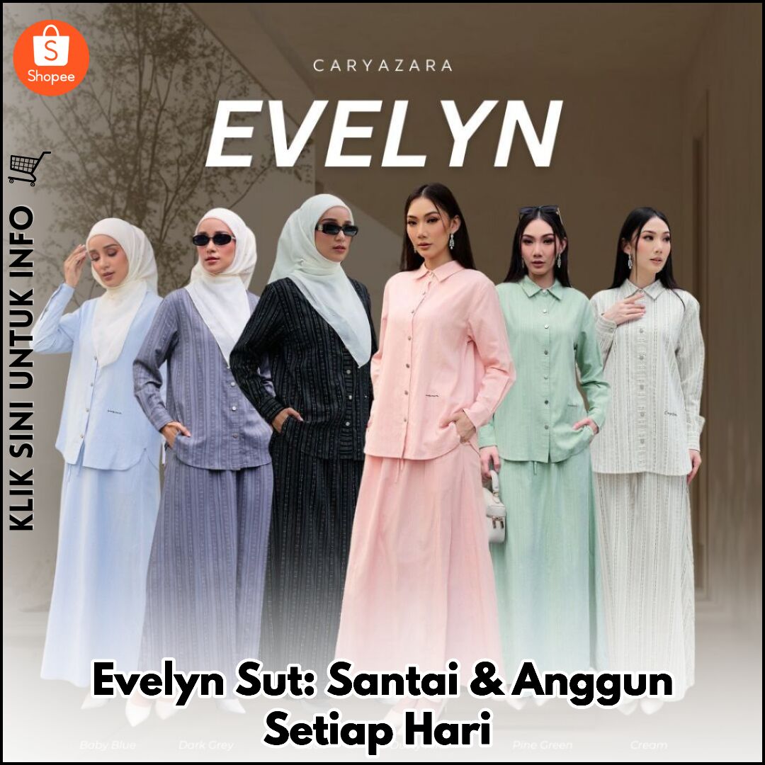 Evelyn Sut: Santai & Anggun Setiap Hari