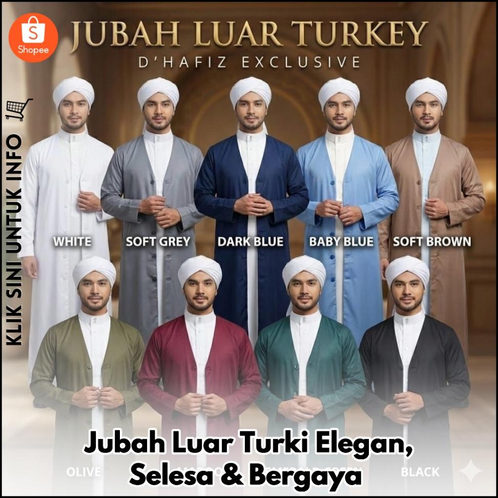 Jubah Luar Turki Elegan, Selesa & Bergaya