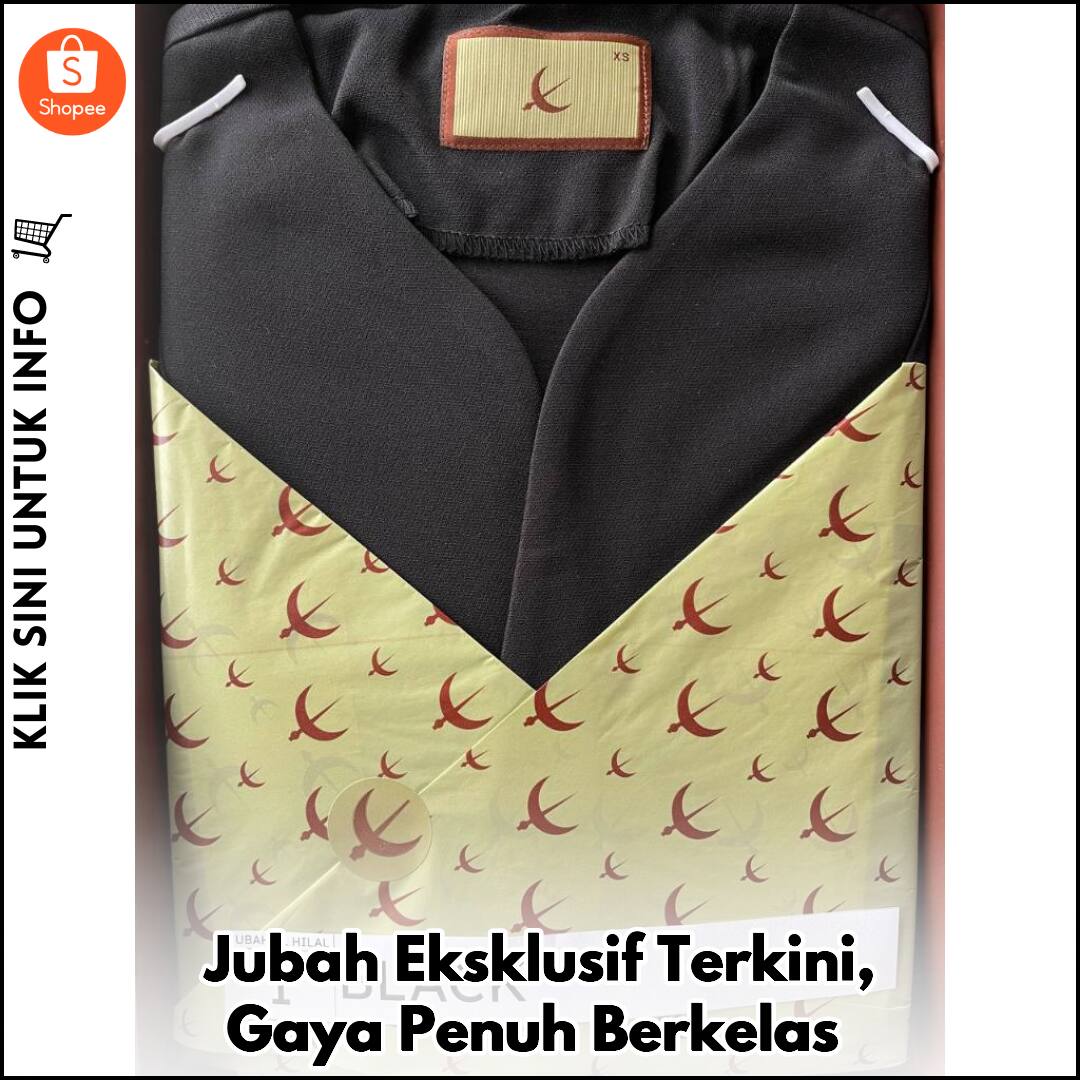 Jubah Eksklusif Terkini, Gaya Penuh Berkelas