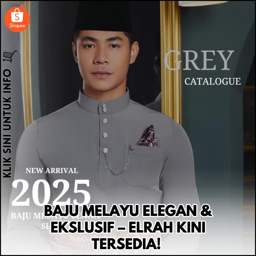 BAJU MELAYU ELEGAN & EKSLUSIF – ELRAH KINI TERSEDIA!