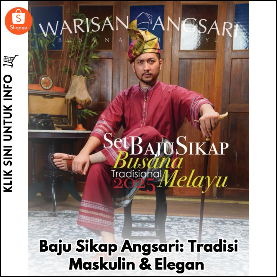Baju Sikap Angsari: Tradisi Maskulin & Elegan