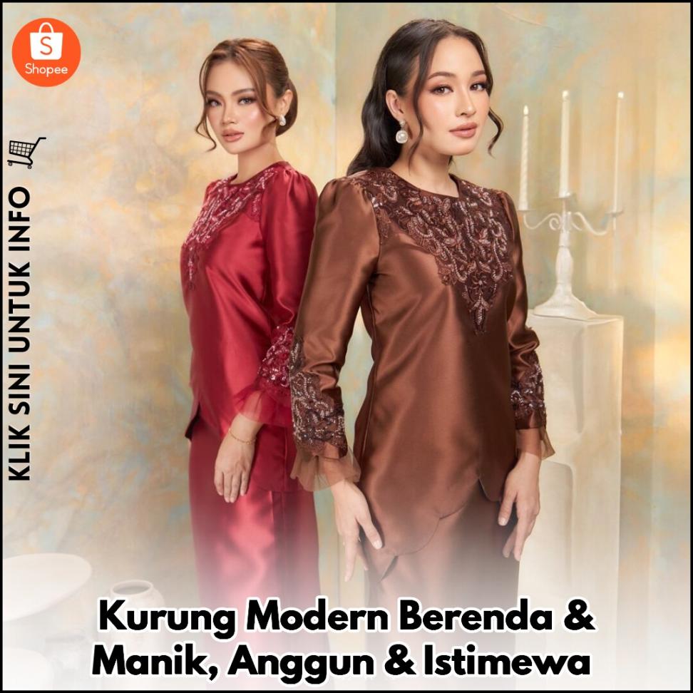 Kurung Modern Berenda & Manik, Anggun & Istimewa