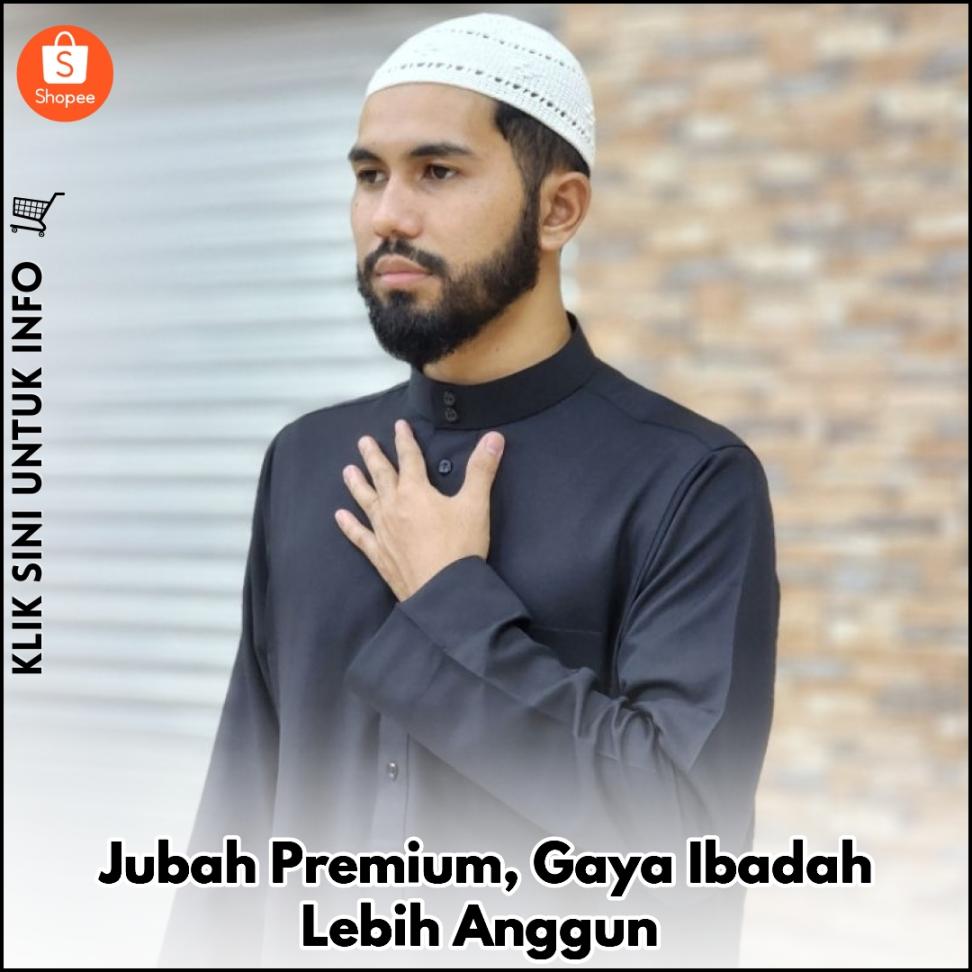 Jubah Premium, Gaya Ibadah Lebih Anggun