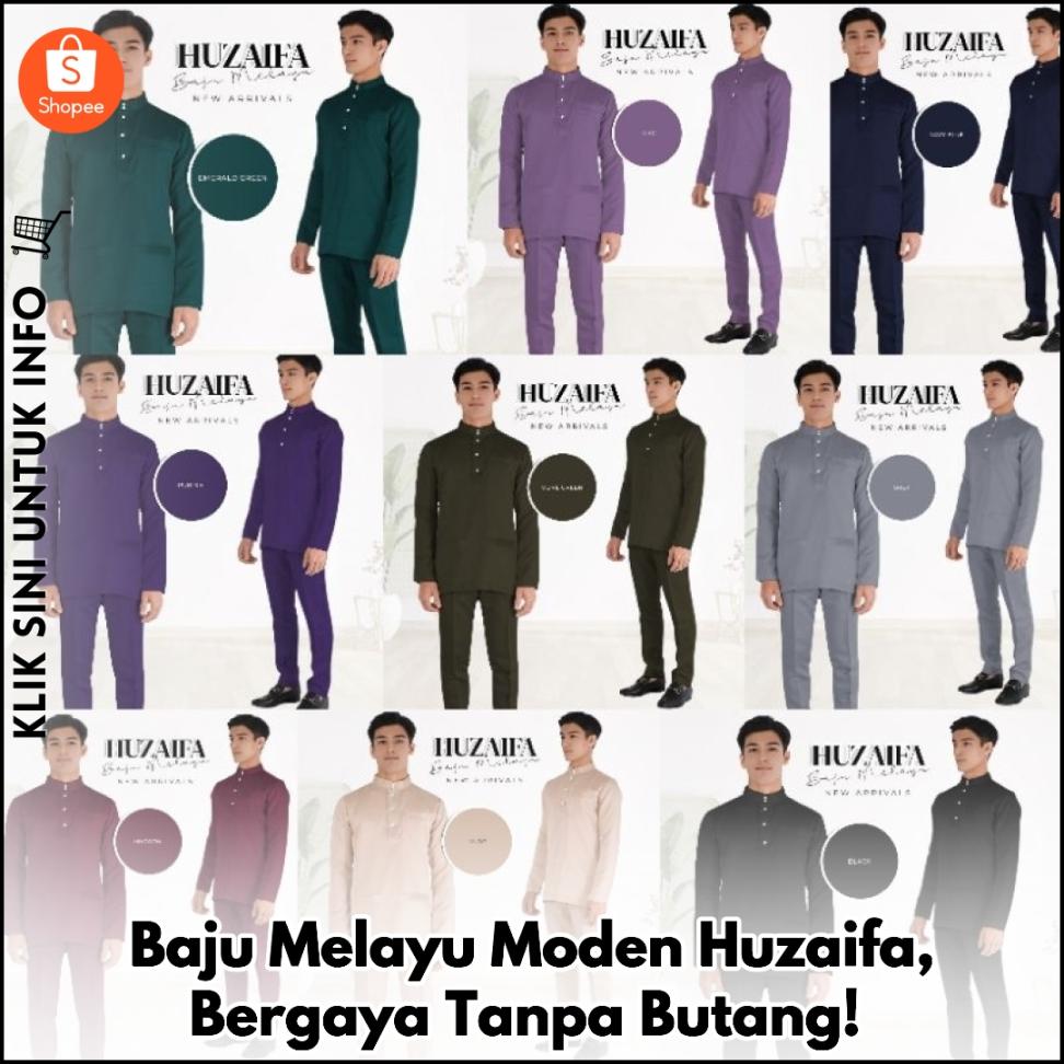 Baju Melayu Moden Huzaifa, Bergaya Tanpa Butang!