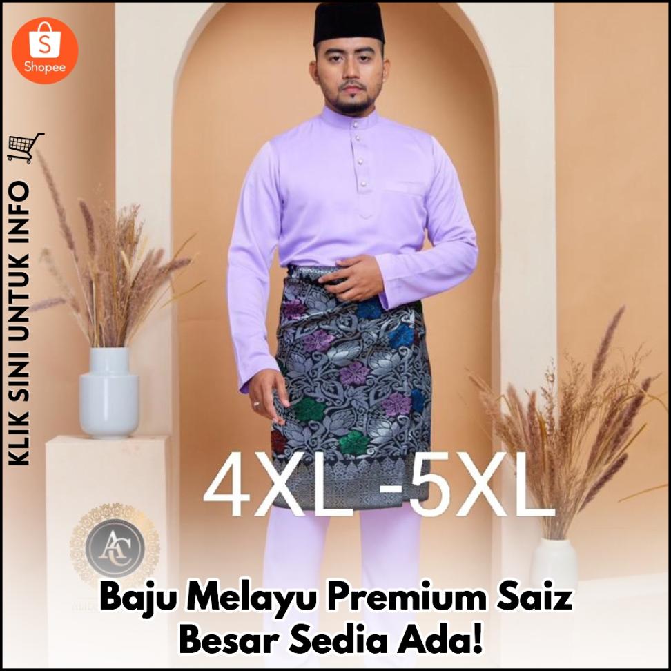 Baju Melayu Premium Saiz Besar Sedia Ada!