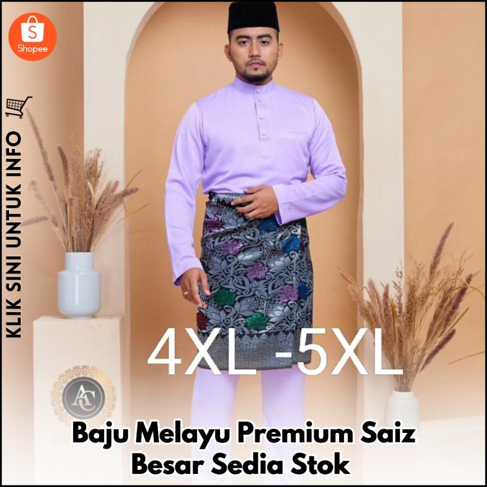 Baju Melayu Premium Saiz Besar Sedia Stok