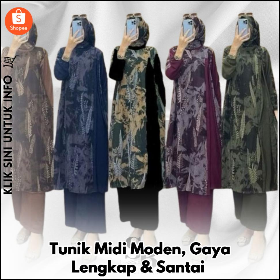 Tunik Midi Moden, Gaya Lengkap & Santai