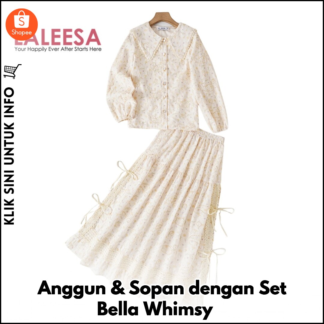Anggun & Sopan dengan Set Bella Whimsy ?