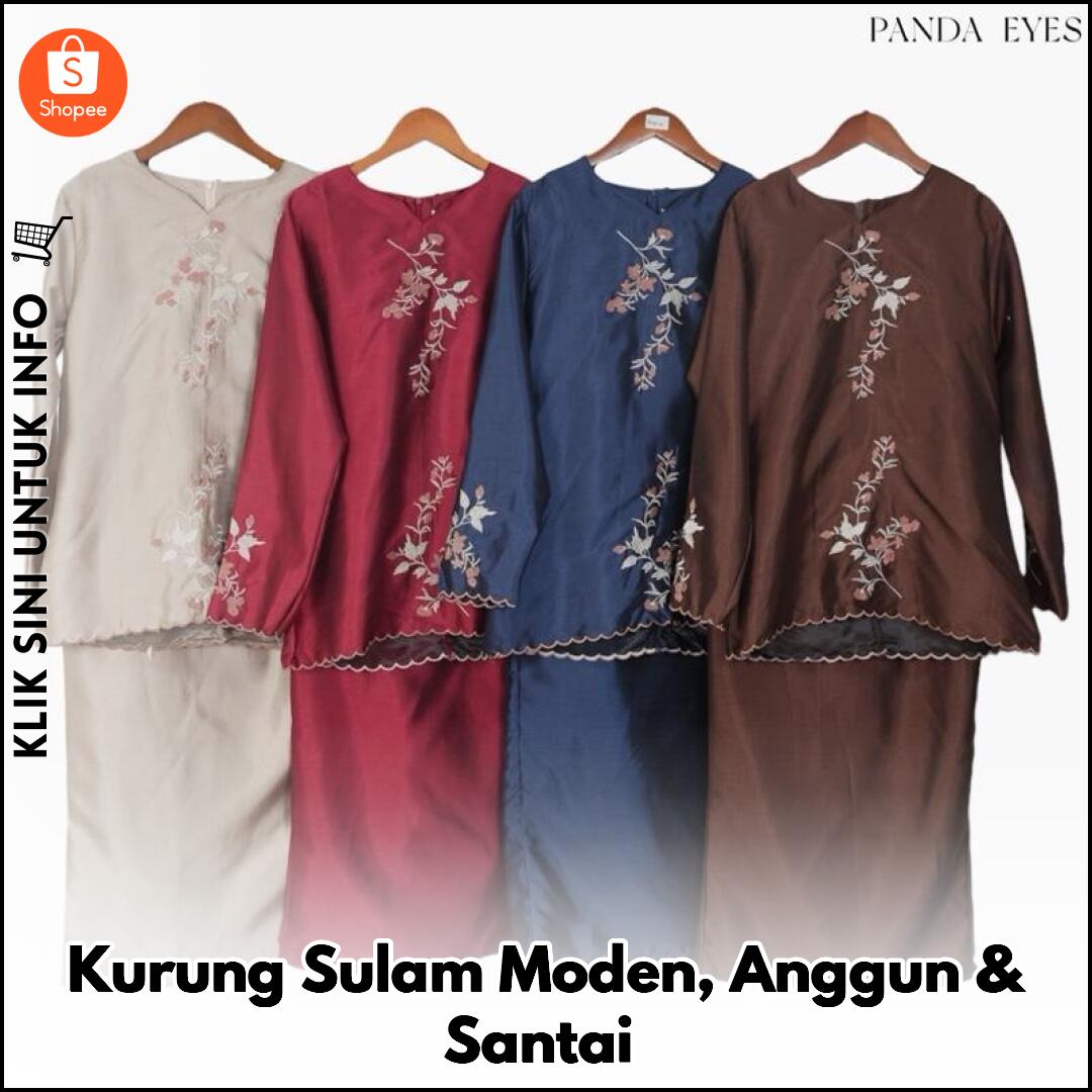 Kurung Sulam Moden, Anggun & Santai