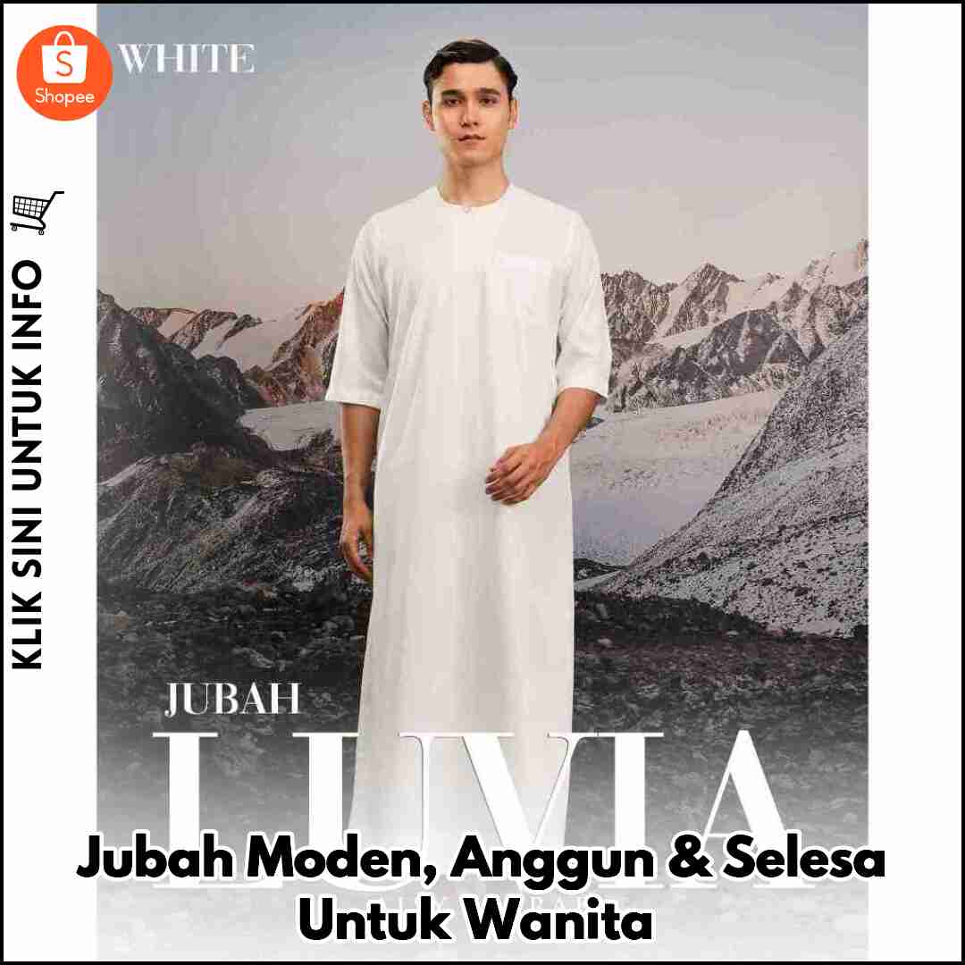 Jubah Moden, Anggun & Selesa Untuk Wanita