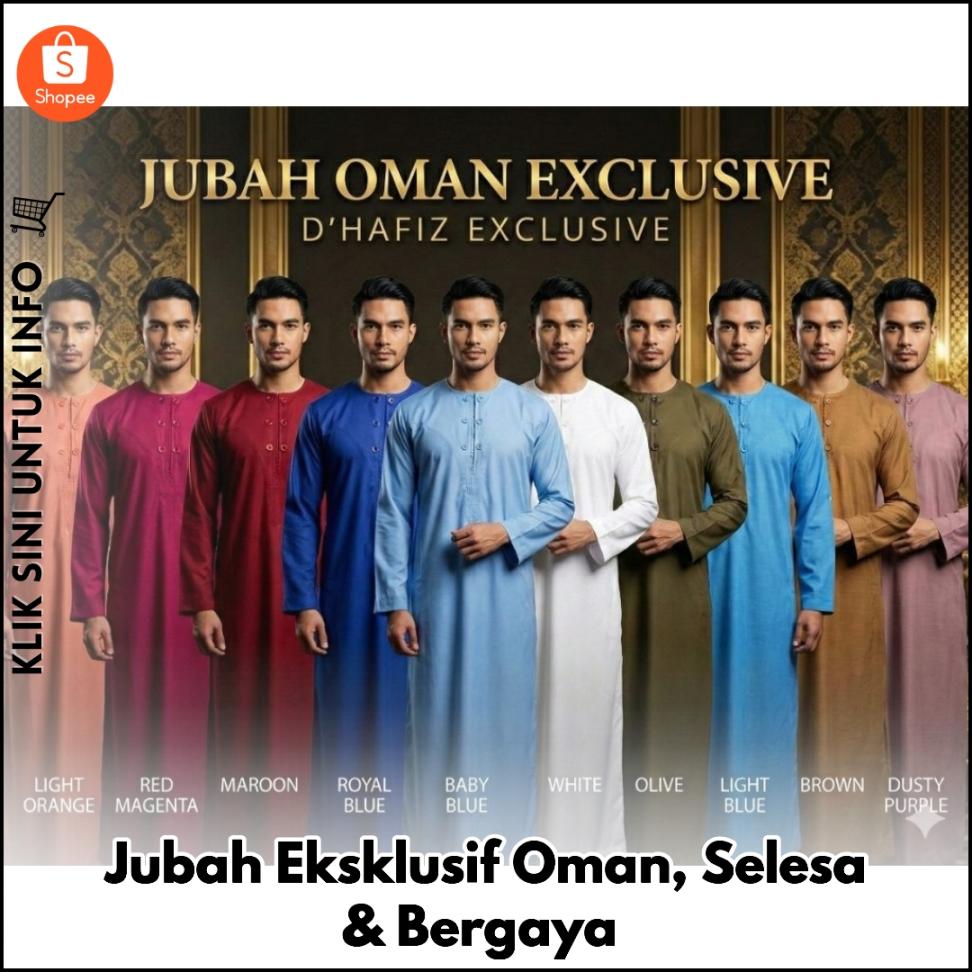 Jubah Eksklusif Oman, Selesa & Bergaya