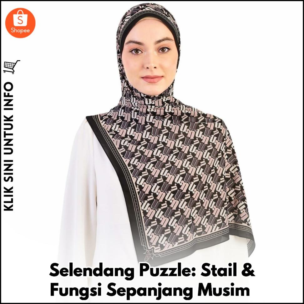 Selendang Puzzle: Stail & Fungsi Sepanjang Musim