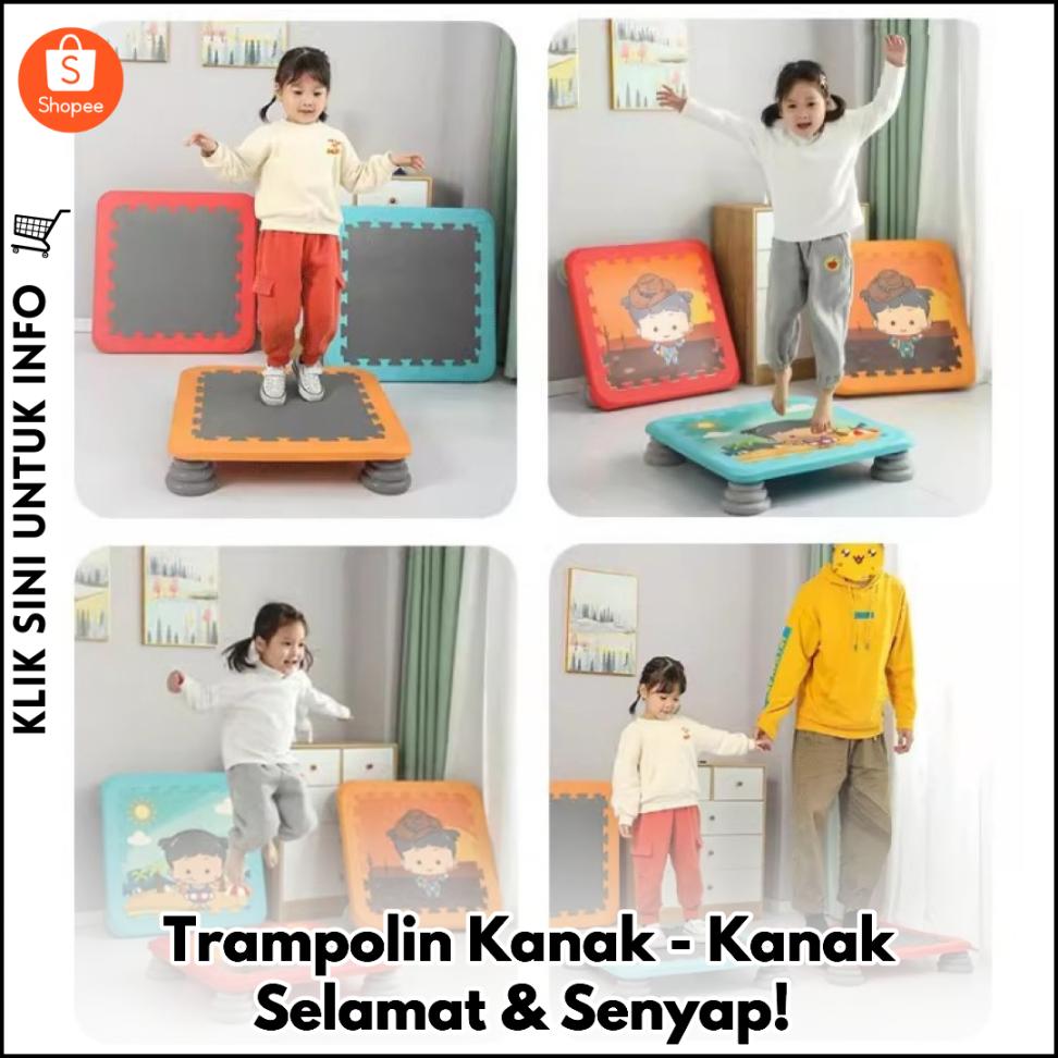 Trampolin Kanak-Kanak Selamat & Senyap!