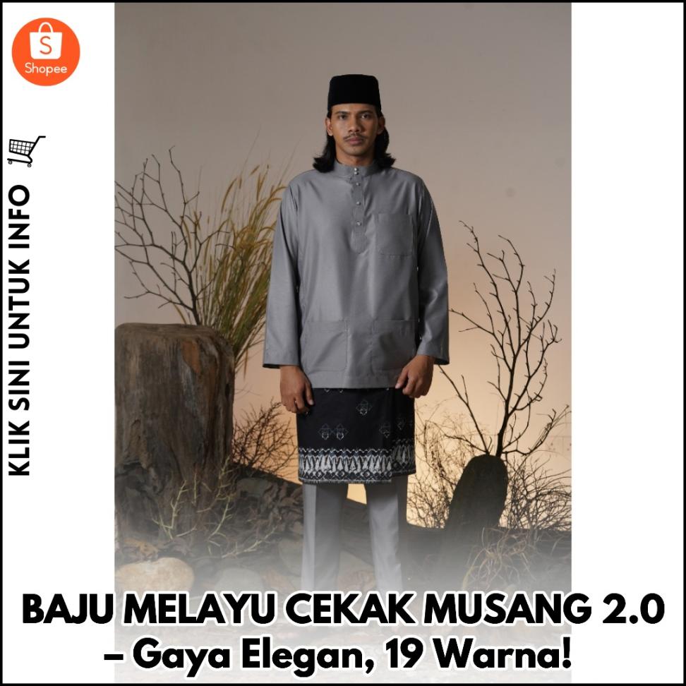 BAJU MELAYU CEKAK MUSANG 2.0 – Gaya Elegan, 19 Warna!