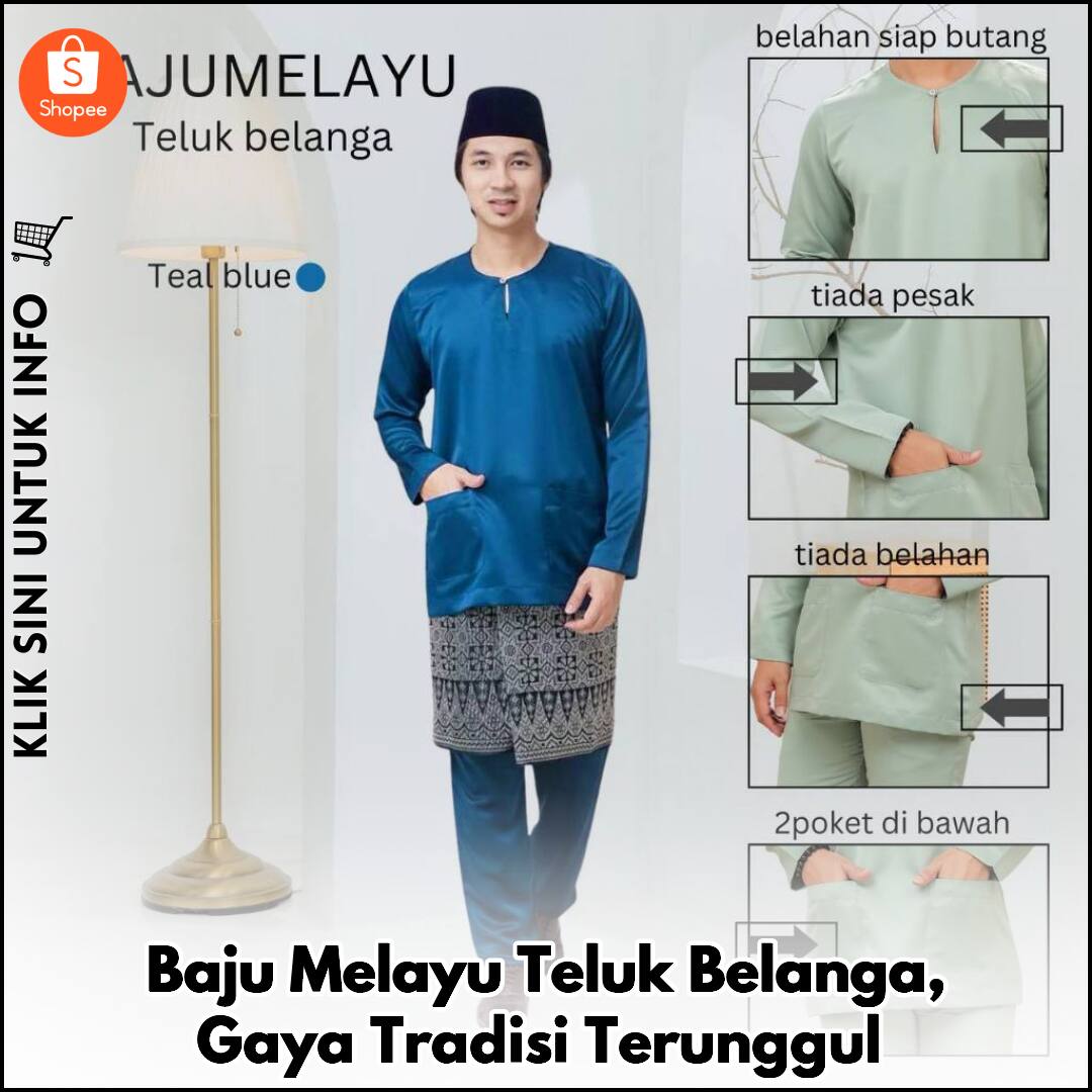 Baju Melayu Teluk Belanga, Gaya Tradisi Terunggul