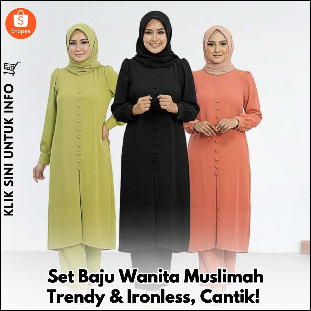 Set Baju Wanita Muslimah Trendy & Ironless, Cantik!