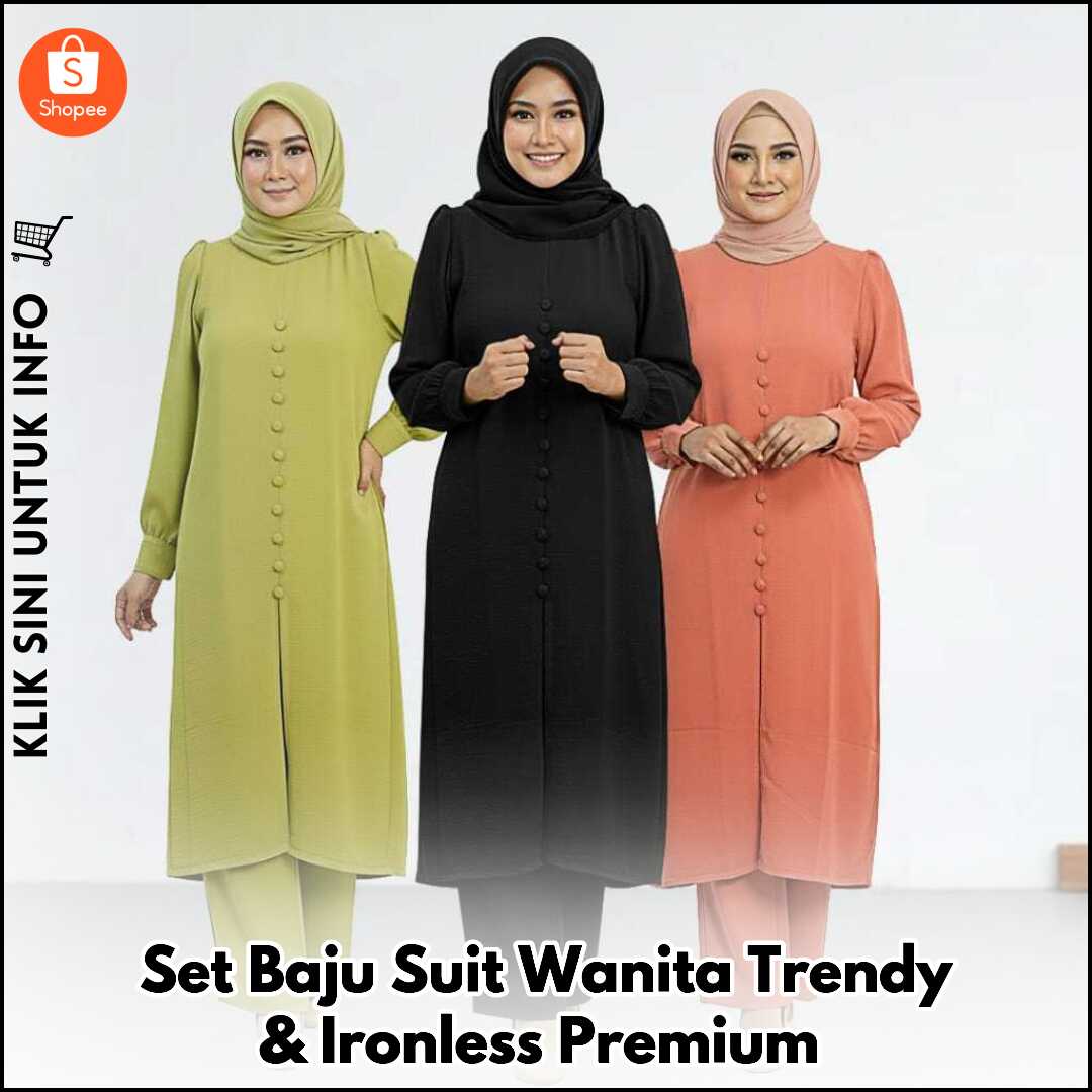 Set Baju Suit Wanita Trendy & Ironless Premium