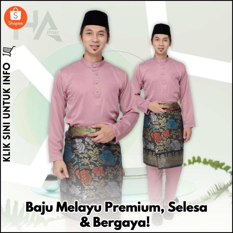 Baju Melayu Premium, Selesa & Bergaya!