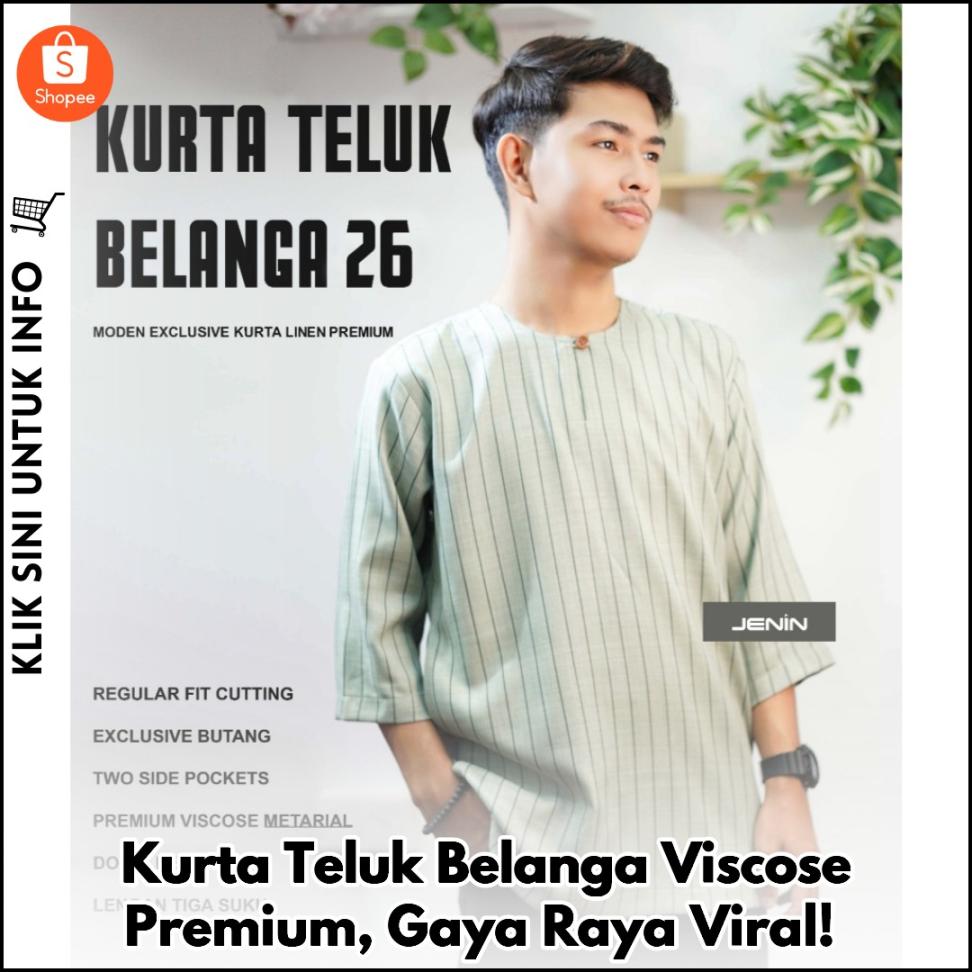 Kurta Teluk Belanga Viscose Premium, Gaya Raya Viral!