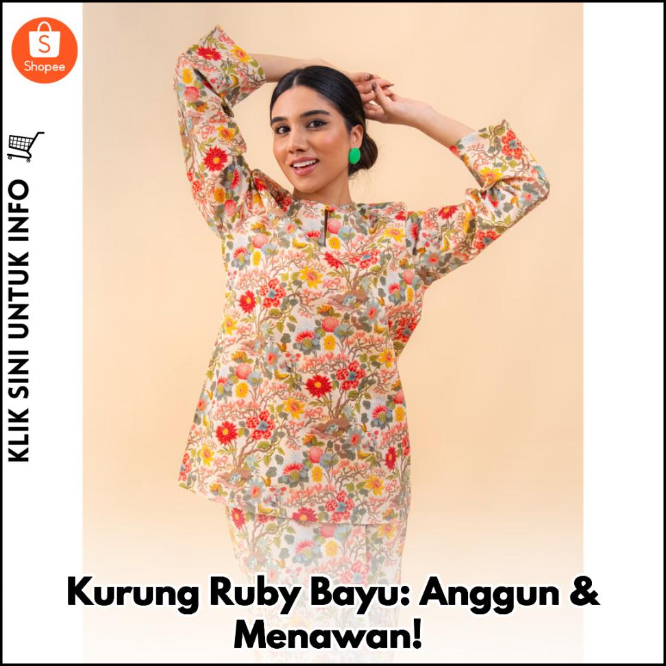 Kurung Ruby Bayu: Anggun & Menawan!