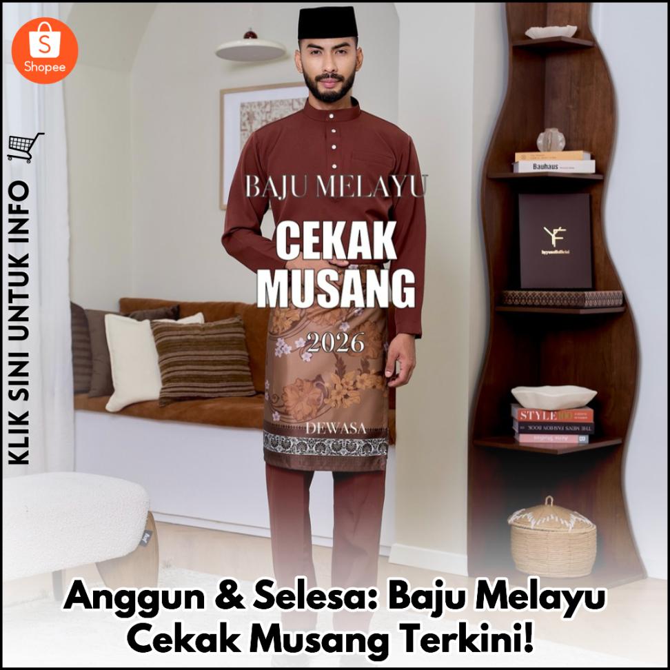Anggun & Selesa: Baju Melayu Cekak Musang Terkini!